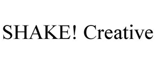 SHAKE! CREATIVE