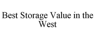 BEST STORAGE VALUE IN THE WEST
