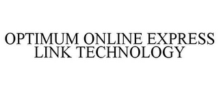 OPTIMUM ONLINE EXPRESS LINK TECHNOLOGY