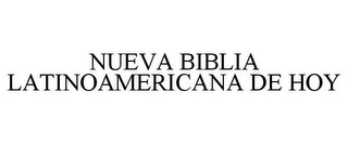 NUEVA BIBLIA LATINOAMERICANA DE HOY