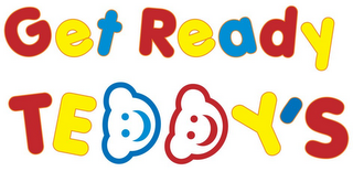 GET READY TEDDY'S