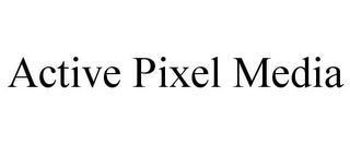 ACTIVE PIXEL MEDIA