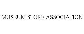 MUSEUM STORE ASSOCIATION