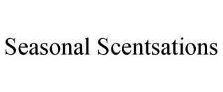 SEASONAL SCENTSATIONS