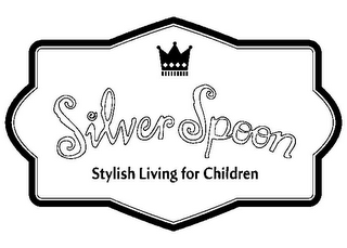 SILVER SPOON STYLISH LIVING FOR CHILDREN