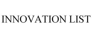 INNOVATION LIST