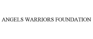 ANGELS WARRIORS FOUNDATION