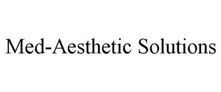 MED-AESTHETIC SOLUTIONS