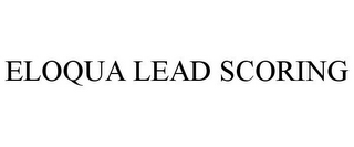 ELOQUA LEAD SCORING