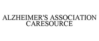 ALZHEIMER'S ASSOCIATION CARESOURCE