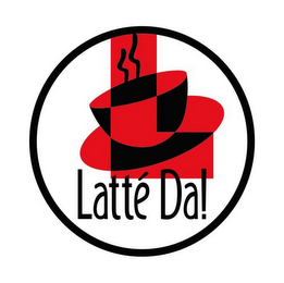 LATTÉ DA!