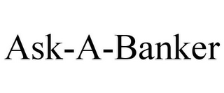 ASK-A-BANKER