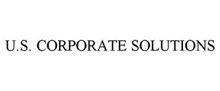 U.S. CORPORATE SOLUTIONS