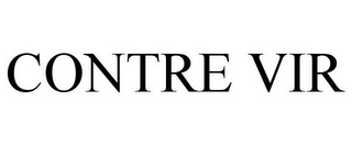 CONTRE VIR