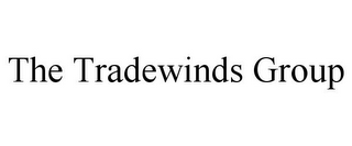 THE TRADEWINDS GROUP