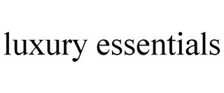 LUXURY ESSENTIALS