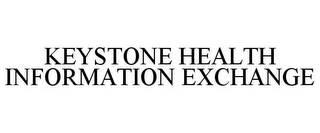 KEYSTONE HEALTH INFORMATION EXCHANGE