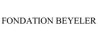 FONDATION BEYELER