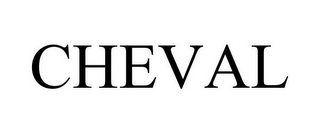 CHEVAL