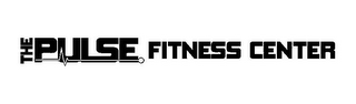 THE PULSE FITNESS CENTER