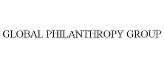 GLOBAL PHILANTHROPY GROUP