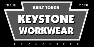 BUILT TOUGH KEYSTONE WORKWEAR GUARANTEED