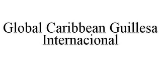 GLOBAL CARIBBEAN GUILLESA INTERNACIONAL