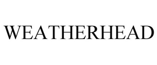 WEATHERHEAD