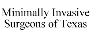 MINIMALLY INVASIVE SURGEONS OF TEXAS