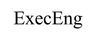 EXECENG