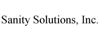 SANITY SOLUTIONS, INC.