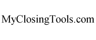 MYCLOSINGTOOLS.COM