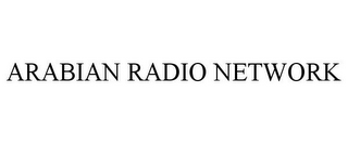 ARABIAN RADIO NETWORK