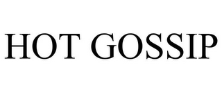 HOT GOSSIP
