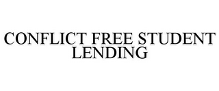 CONFLICT FREE STUDENT LENDING