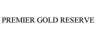 PREMIER GOLD RESERVE