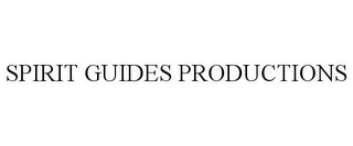 SPIRIT GUIDES PRODUCTIONS