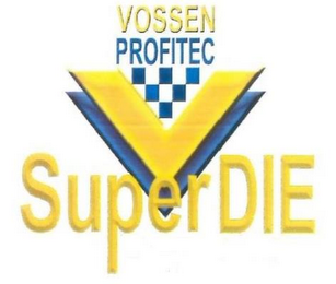 V VOSSEN PROFITEC SUPERDIE