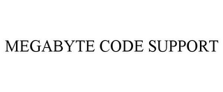 MEGABYTE CODE SUPPORT