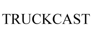 TRUCKCAST