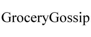 GROCERYGOSSIP