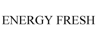 ENERGY FRESH