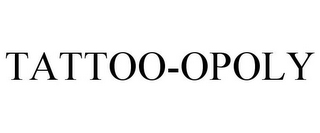 TATTOO-OPOLY