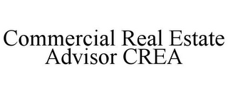 COMMERCIAL REAL ESTATE ADVISOR CREA