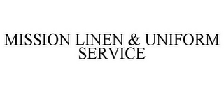 MISSION LINEN & UNIFORM SERVICE