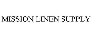 MISSION LINEN SUPPLY