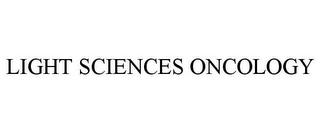 LIGHT SCIENCES ONCOLOGY