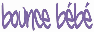 BOUNCE BÉBÉ