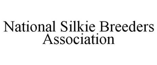 NATIONAL SILKIE BREEDERS ASSOCIATION