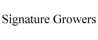 SIGNATURE GROWERS